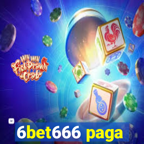 6bet666 paga